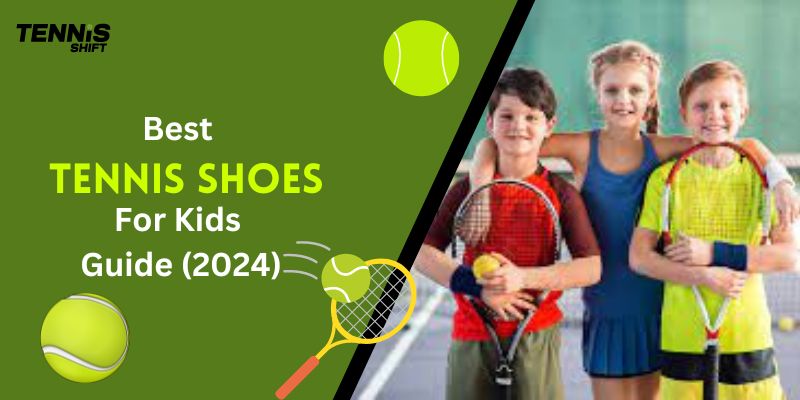 best kid shoes for tennis