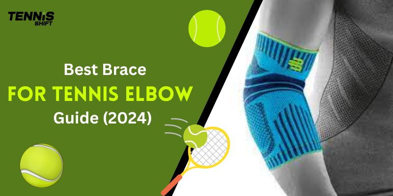 Best Brace For Tennis Elbow